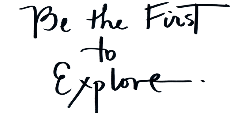Be the first to explore