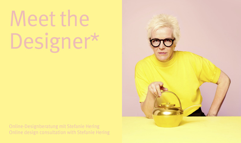 Meet the Designer* Online-Designberatung mit Stefanie Hering